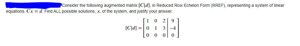 of linear equations, Ax=b. Find ALL possible solutions, x, of the system,