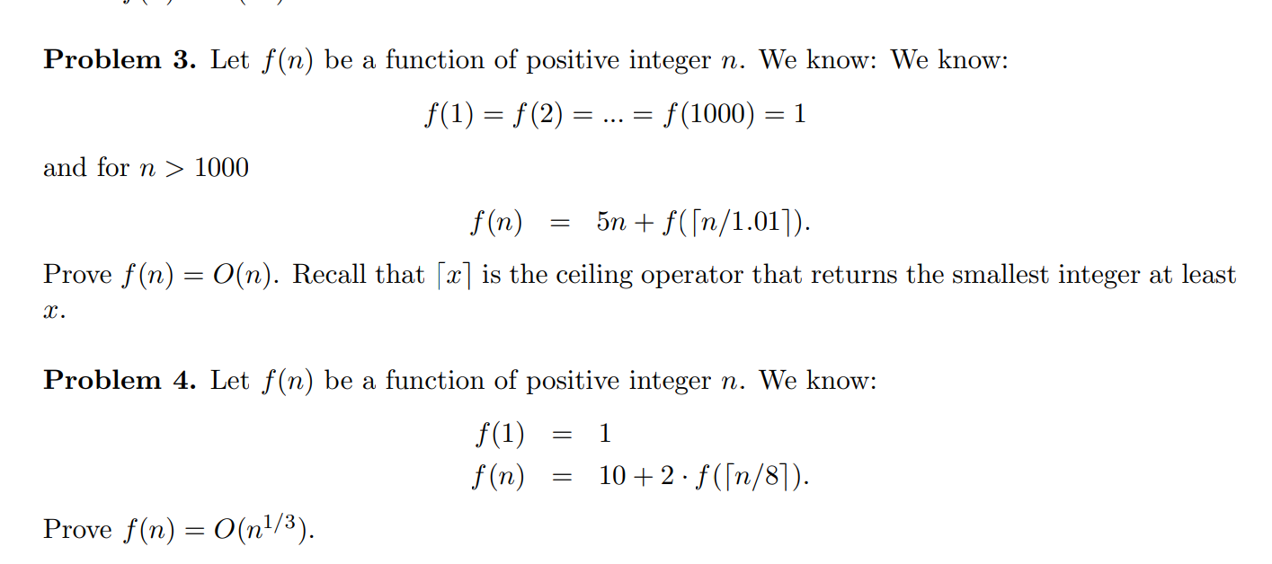 Problem 3. Let f(n) be a function of positive integer n. We