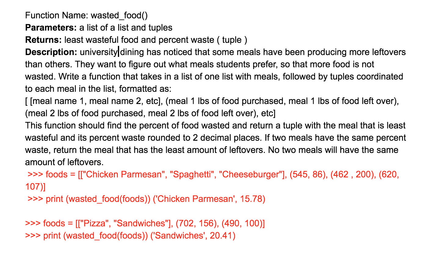 python Function Name: wasted_food() Parameters: a list of a list and tuples