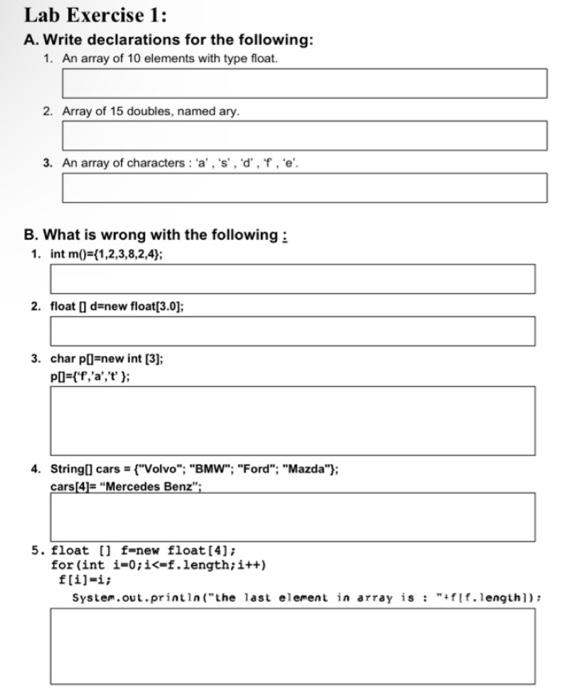 A and B 1. int m()={1.23.8.2.4}: 2. float d=new float[3.01: 3. char