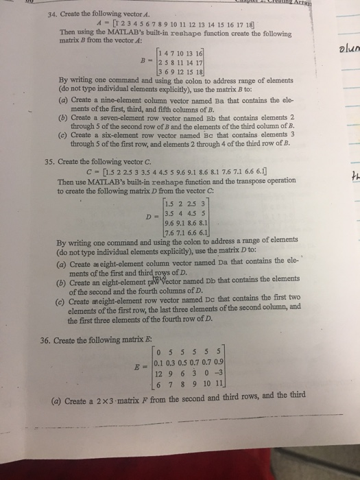  34. Create the following vector A. A matrix B from the