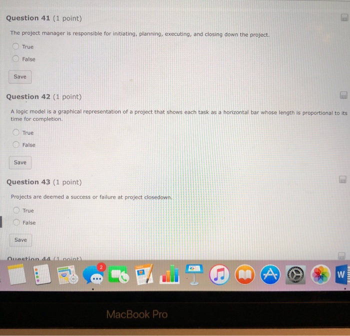  Question 41 (1 point) The project manager is responsible for initiating,