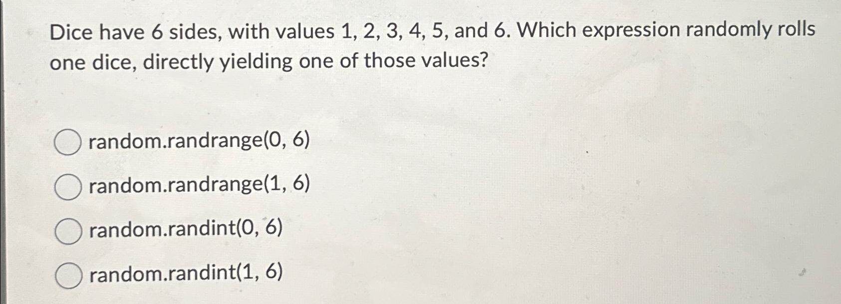  Dice have 6 sides, with values 1,2,3,4,5, and 6. Which expression