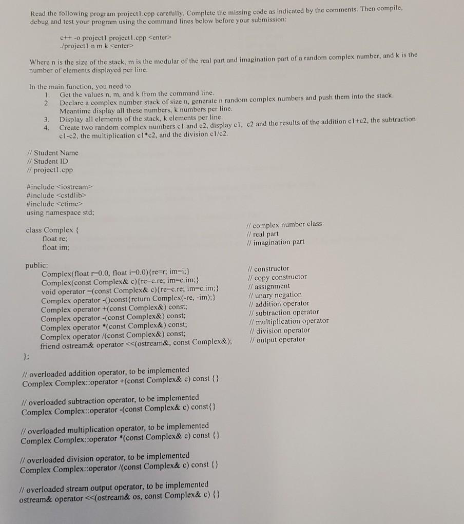  Read the following program project.cpp carefully. Complete the missing code as