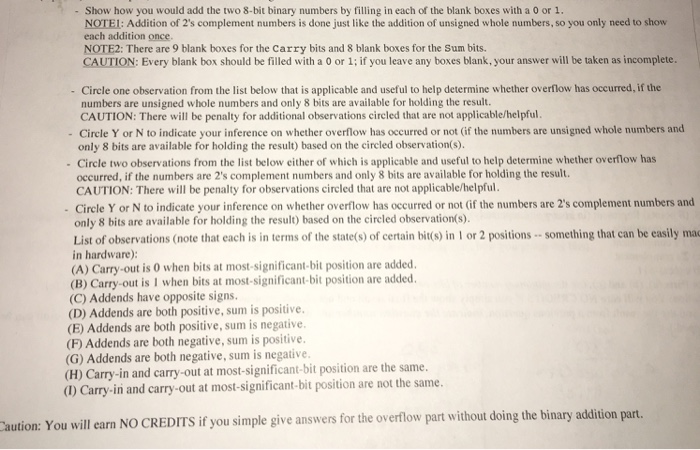 - Show how you would add the two 8-bit binary numbers