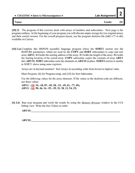  intro to microprocessor PLEASE help me! CDA3331C Intro to Microcomputers Lab