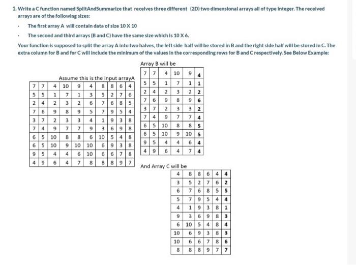  1. Write a C function named SplitAndSummarize that receives three different