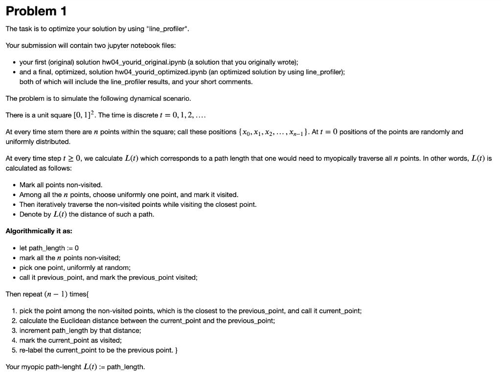In Python3: Problem 1 The task is to optimize your solution by