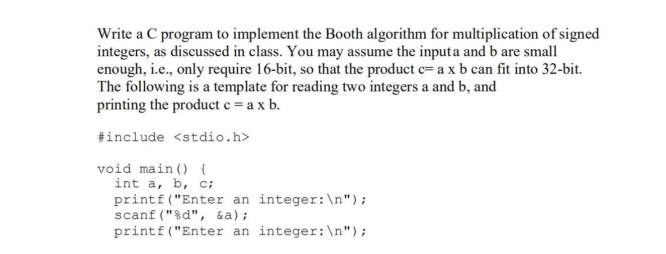  Write a C program to implement the Booth algorithm for multiplication