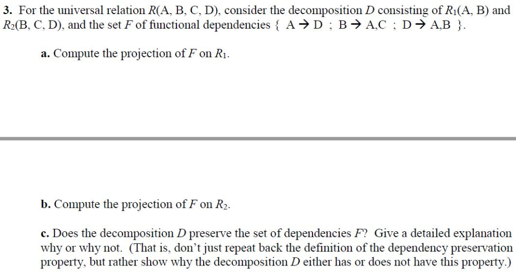  3. For the universal relation R(A, B, C, D), consider the