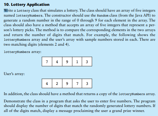  In java, use class. 10. Lottery Application Write a Lottery class