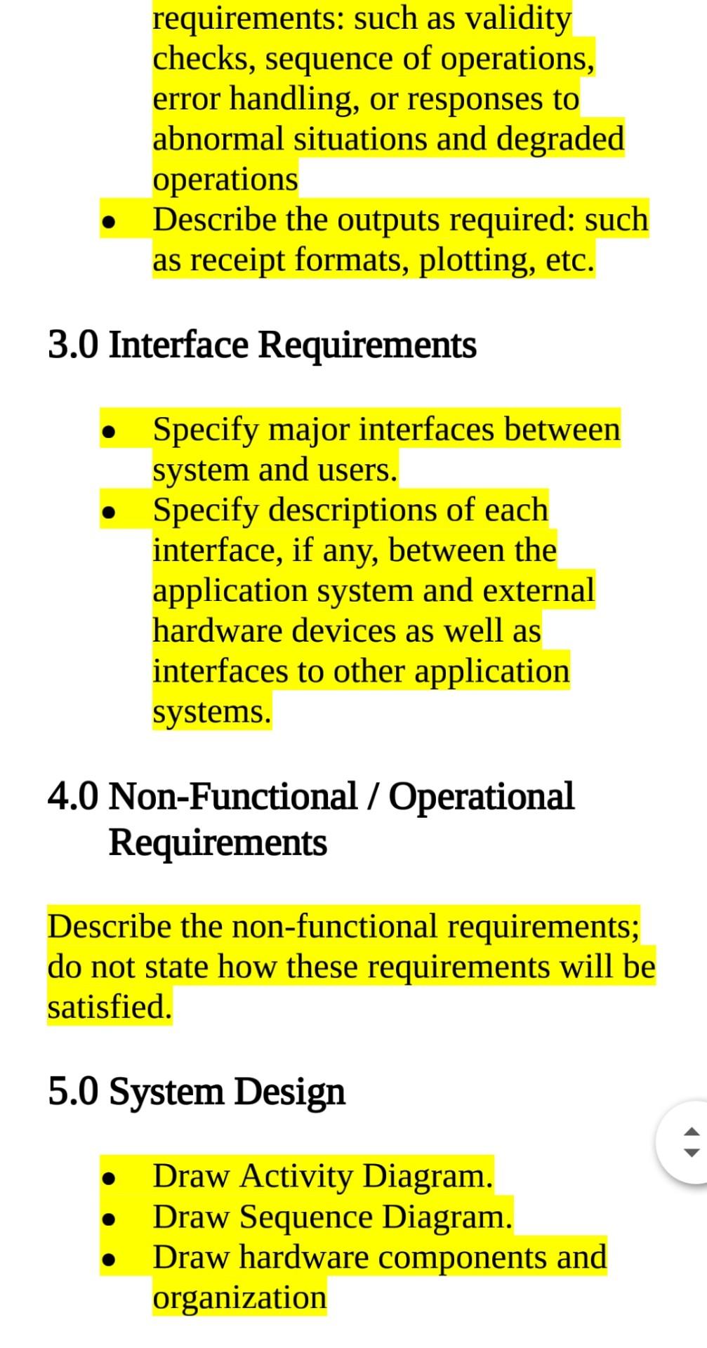 - Explain how it will work with other systems. - Describe how