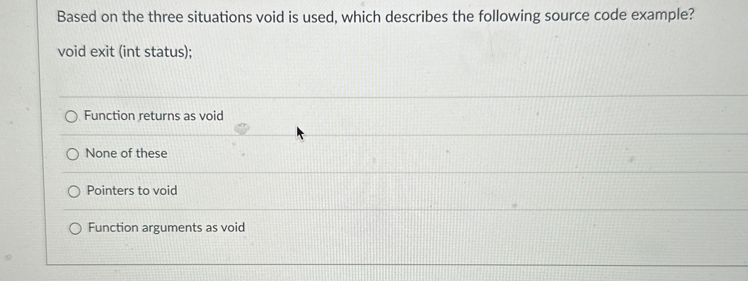  Based on the three situations void is used, which describes the