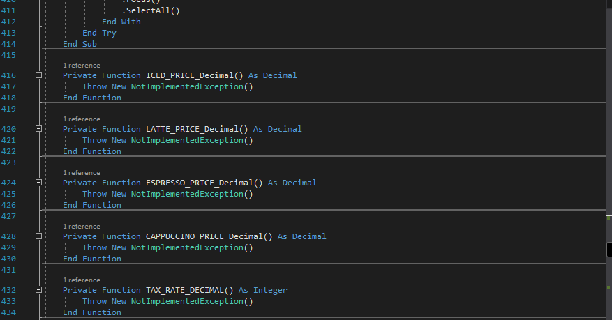 0.08D : Const CAPPUCCINO PRICE Decimal As Decimal 2D Const ESPRESS0 PRICE