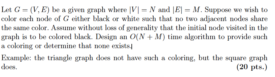  Let G (V, E) be a given graph where |VI N