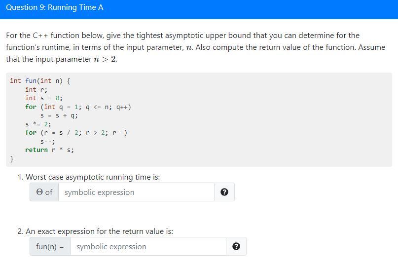 Please type your answer. Question 9: Running Time A For the C++