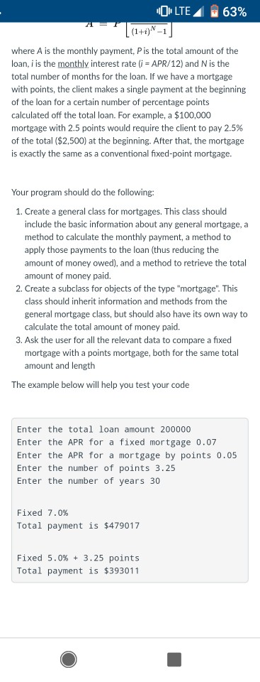 of classes, write a program that implements two different types of mortgages: