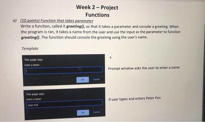  please use java script Week 2 - Project Functions a) (10