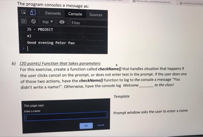 points) Function that takes parameter Write a function, called it greeting(), so