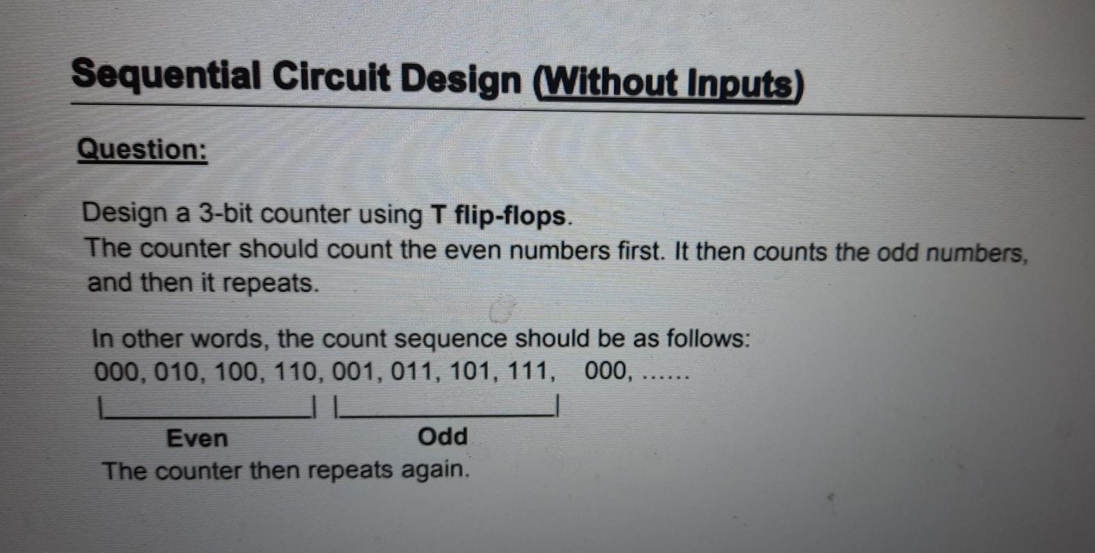 what is the solution Sequential Circuit Design (Without Inputs) Question: Design a