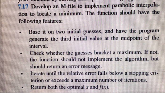  Develop an M-file to implement parabolic interpolation to locate a minimum.