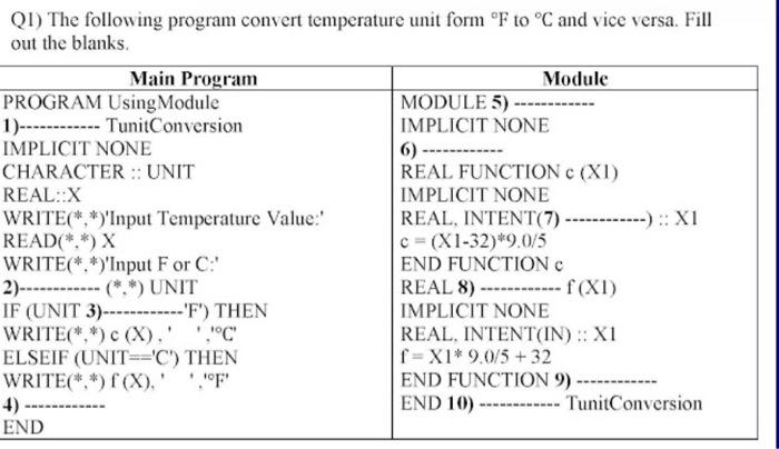 I need the answer quickly QI) The following program convert temperature unit