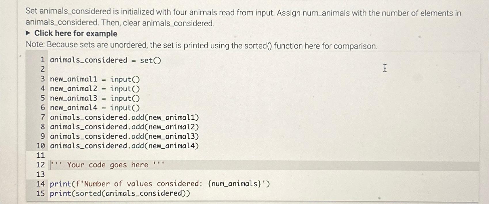  Set animals_considered is initialized with four animals read from input. Assign