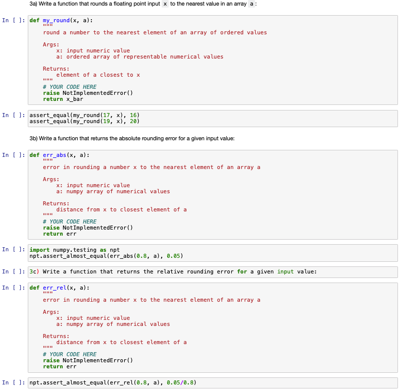 Python 3a) Write a function that rounds a floating point input x