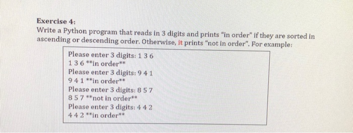 By using python language .. Exercise 4 Write a Python program