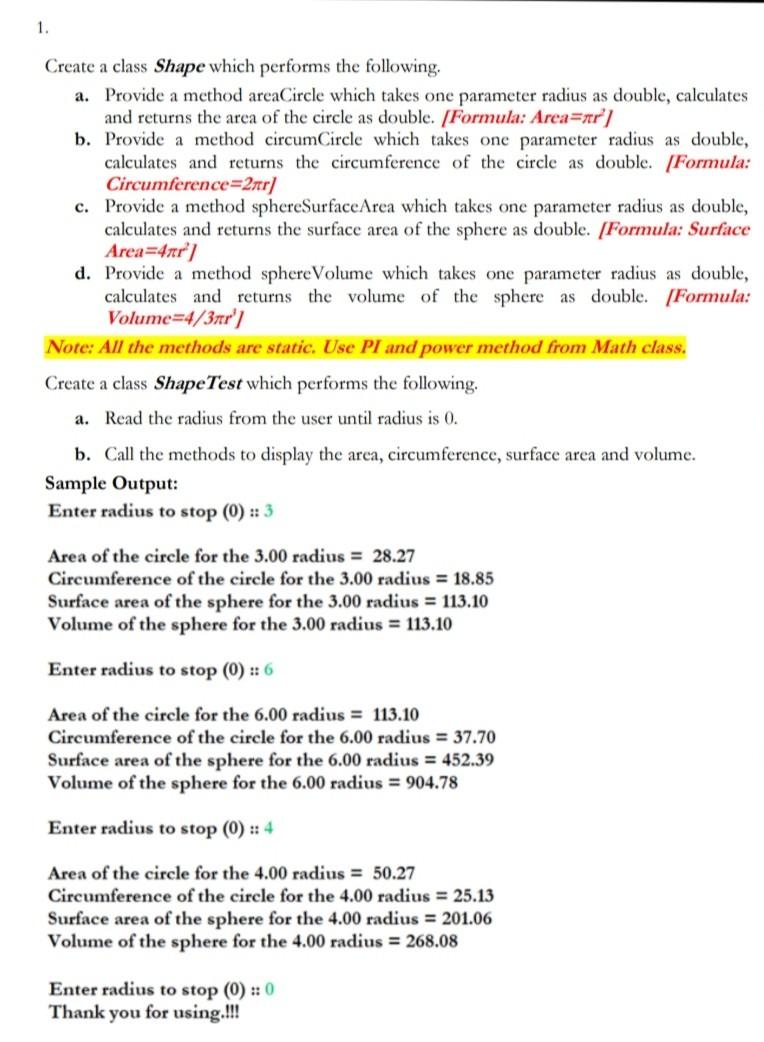  1. Create a class Shape which performs the following. a. Provide