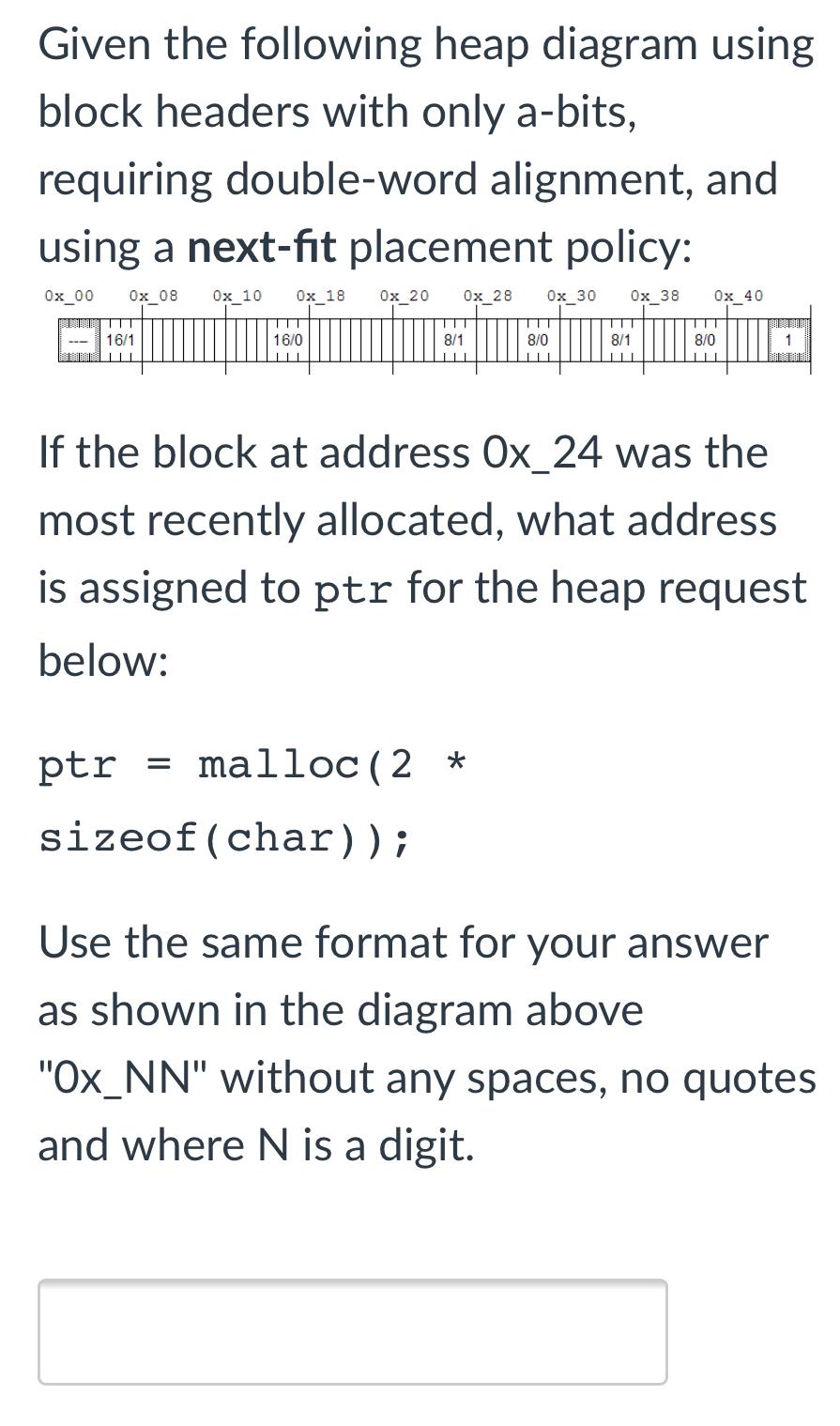 Given the following heap diagram using block headers with only a-bits,