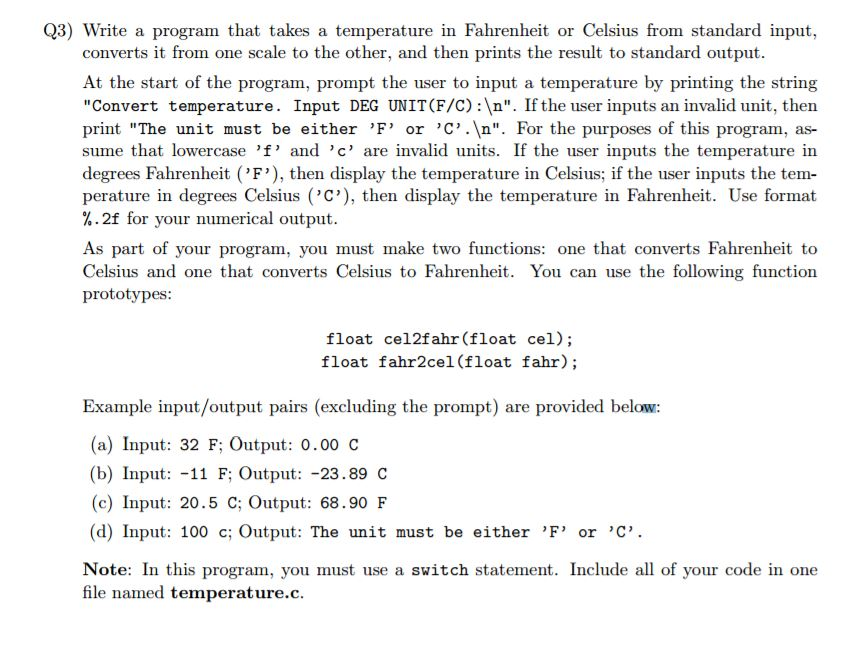 Write a program that takes a temperature in Fahrenheit or Celsius