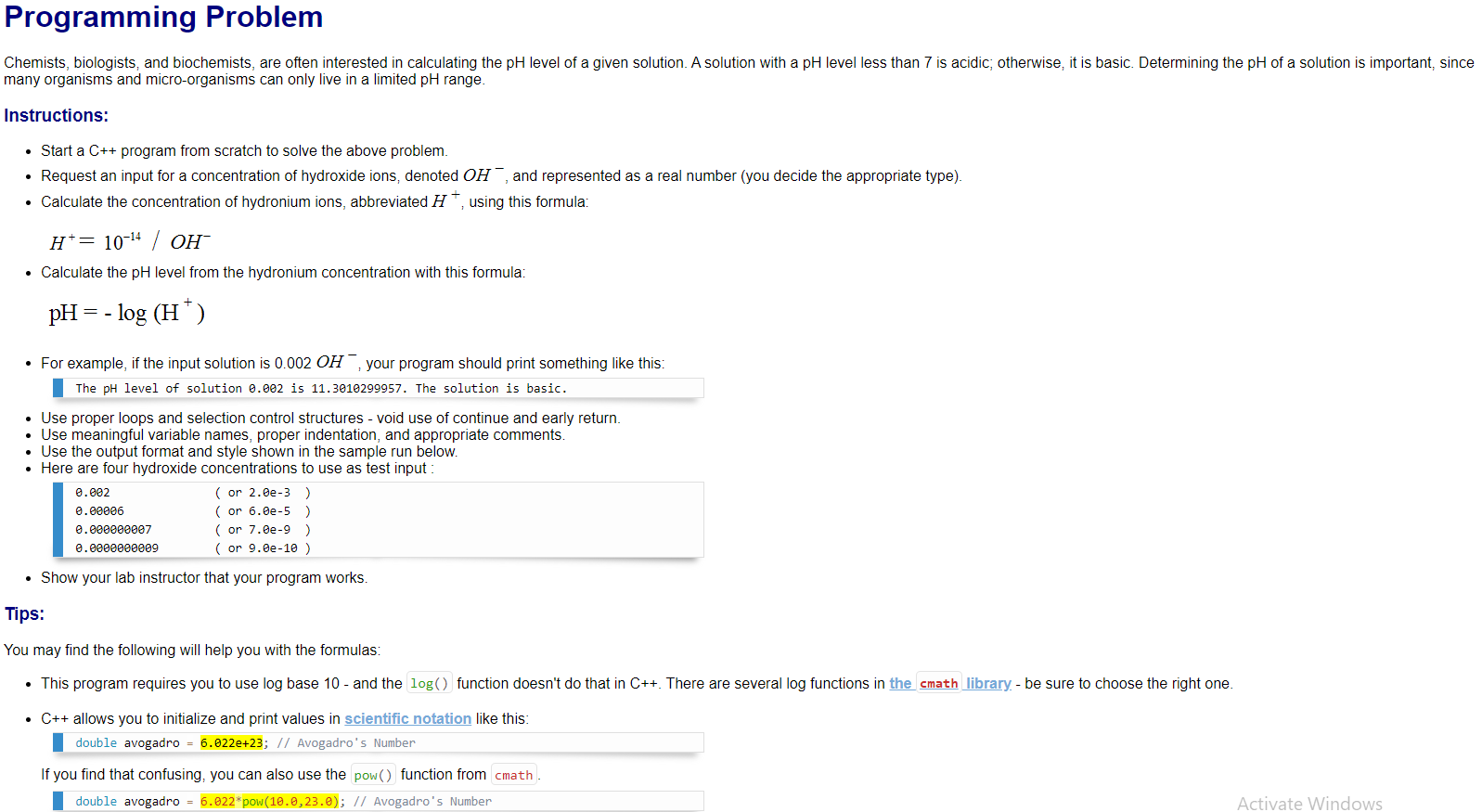 Programming Problem Chemists, biologists, and biochemists, are often interested in calculating
