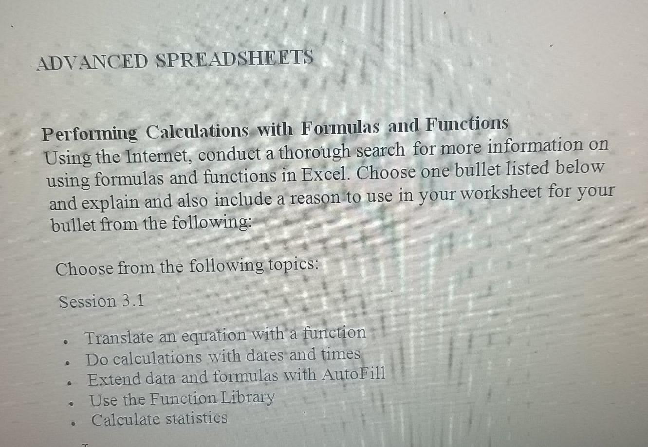  ADVANCED SPREADSHEETS Performing Calculations with Formulas and Functions Using the Internet,