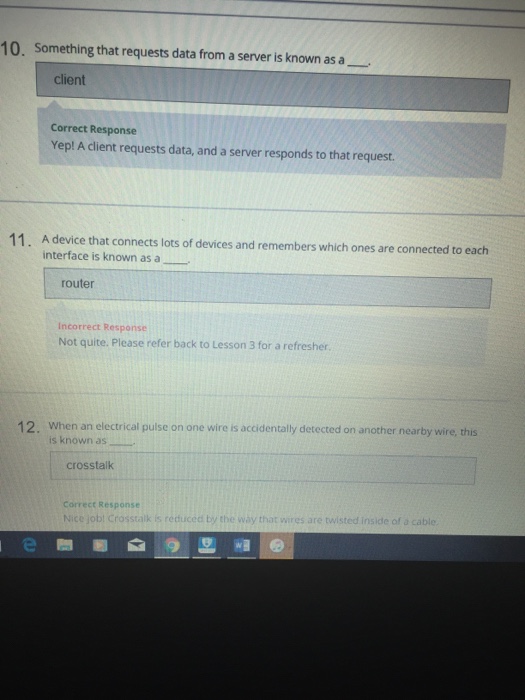  Question 11, please 10. Something that requests data from a server