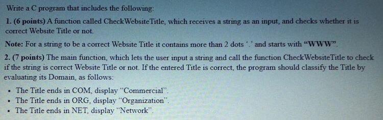 Write a C program that includes the following: 1. (6 points)