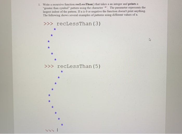  1. Write a recursive function recLessThan0 that takes a an integer