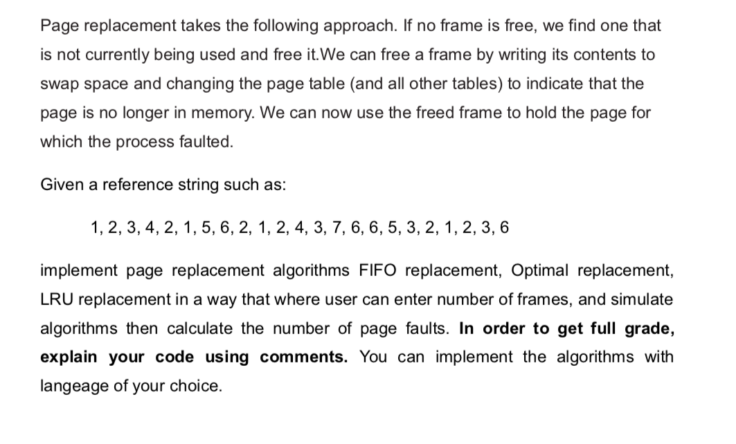 Use java programming language .Write this assignment in java Page replacement takes
