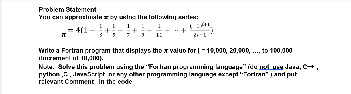  Problem Statement You can approximate n by using the following series: