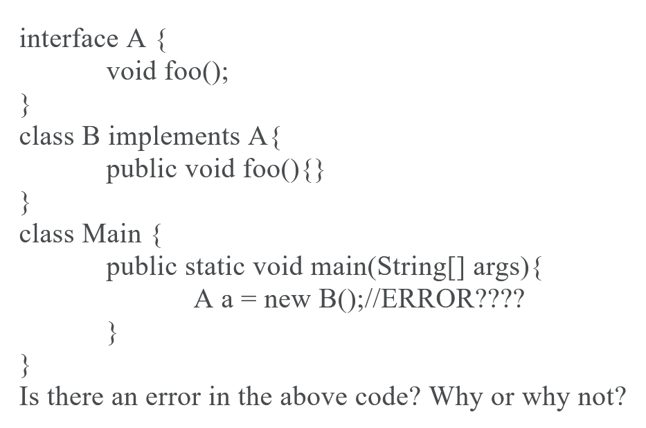 java oop interface A { void foo(); } class B implements A{