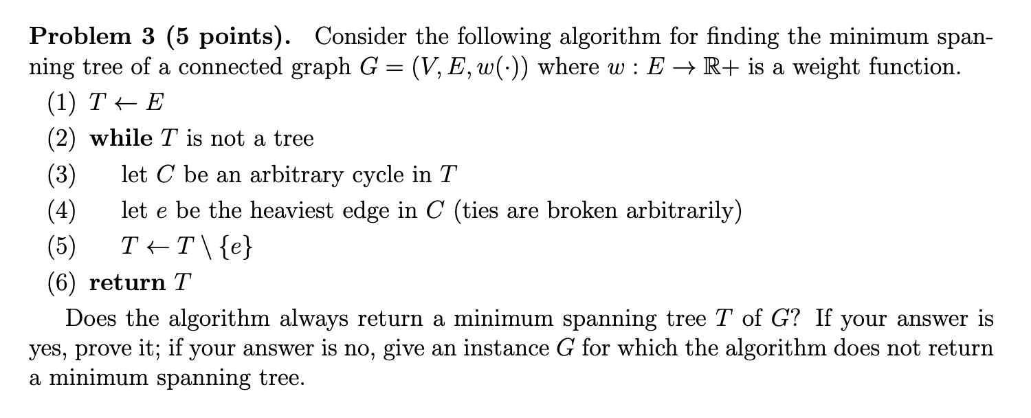 Problem 3 (5 points). Consider the following algorithm for finding the