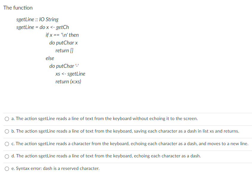 haskell language question The function sgetLine :: 10 String sgetLine = do