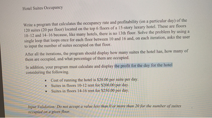 hello this is a C programming class Hotel Suites Occupancy Write a