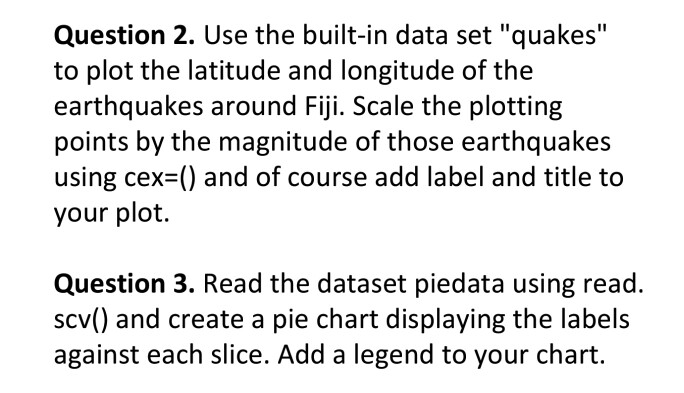  Done in Rstudio Question 2. Use the built-in data set "quakes"