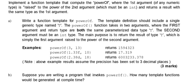 In C++: Implement a function template that compute the "powerof', where the