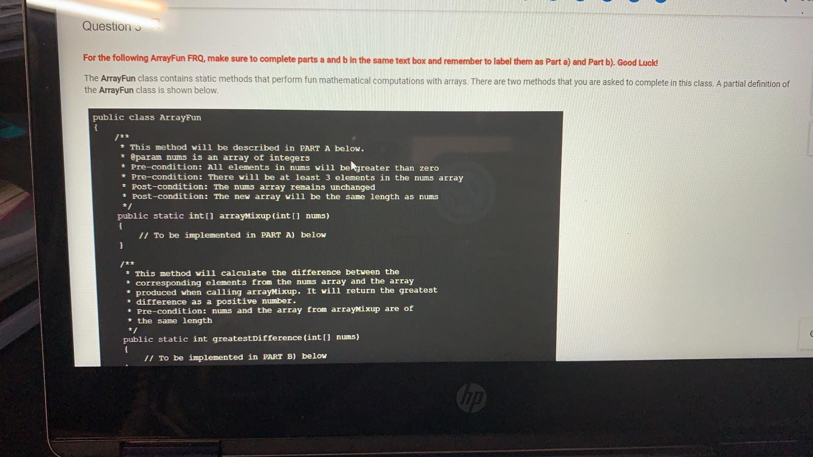 } b) The greatestDifference method will be provided an integer array as