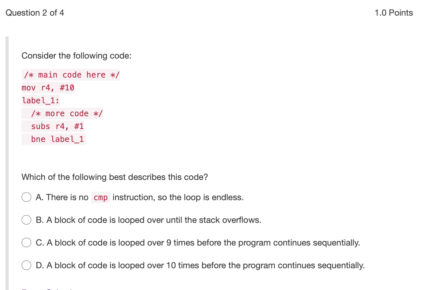 #0 label_1: /* more code */ add r4, #1 cmp r4, #10