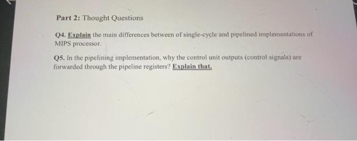  Part 2: Thought Questions Q4. Explain the main differences between of