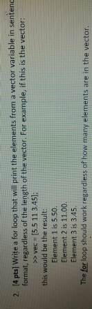 Write a for loop that will print the elements from a