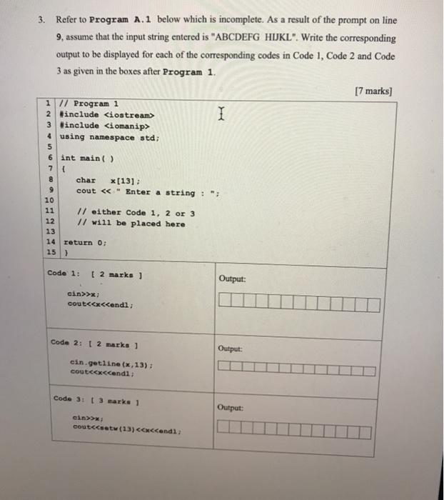  3. Refer to Program A.1 below which is incomplete. As a